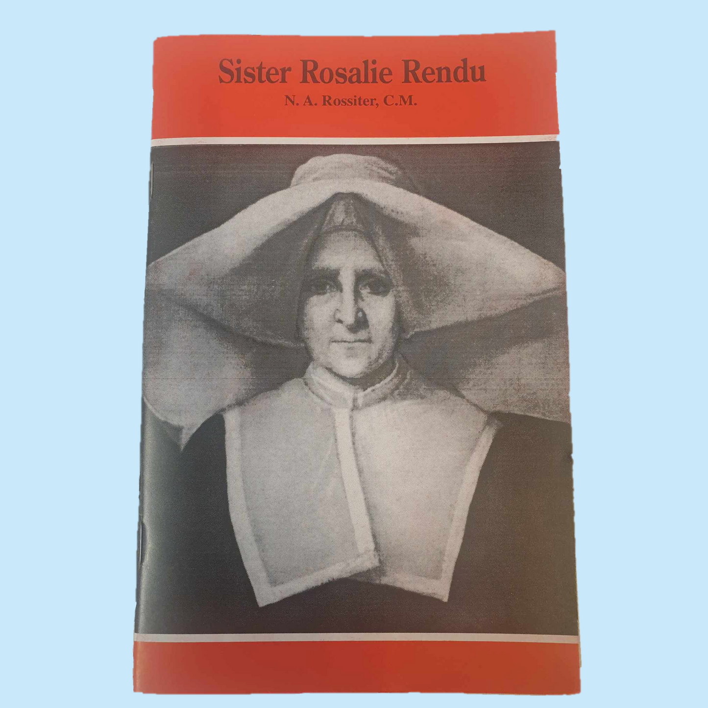 Sr. Rosalie Rendu: by N. A Rossiter, C. M (short biography)