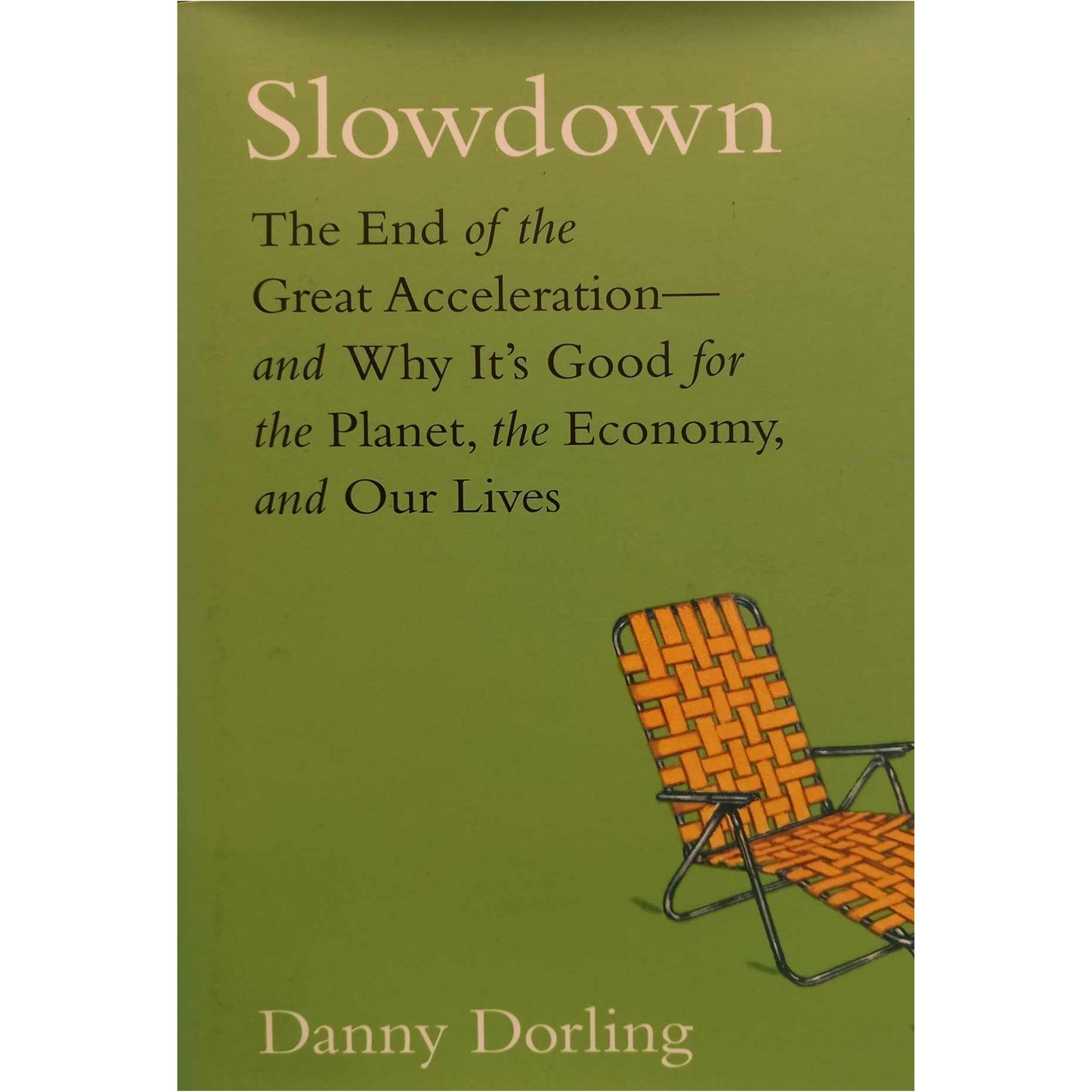 Slowdown. A book by Danny Dorling
