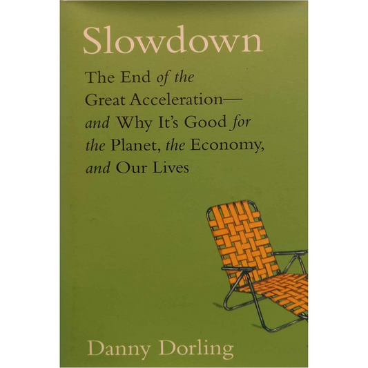 Slowdown. A book by Danny Dorling